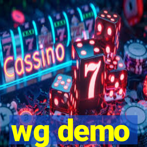 wg demo